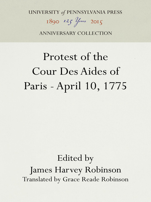 Title details for Protest of the Cour Des Aides of Paris—April 10, 1775 by James Harvey Robinson - Wait list